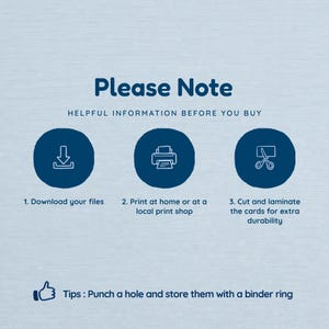An information slide titled 'Please Note' with three icons: 1. Download your files, 2. Print at home or at a shop, 3. Cut and laminate. At the bottom, there is a tip to punch a hole and store cards with a binder ring.