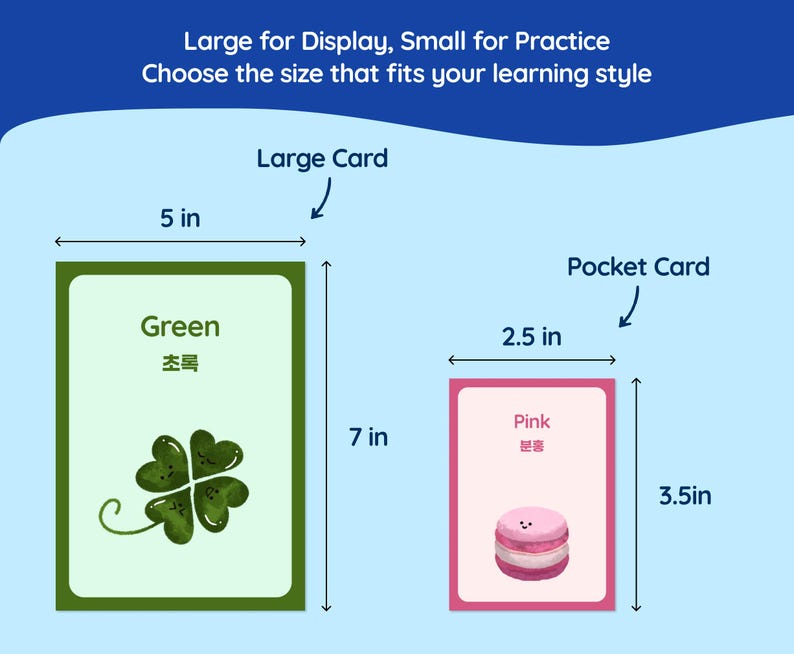 May include: Two flashcards, one green and one pink, with the text "Large for Display, Small for Practice." The green card is 5 inches wide and 7 inches tall, with a four-leaf clover. The pink card is 2.5 inches wide and 3.5 inches tall, with a pink macaron.