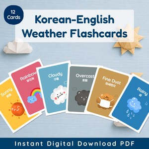 A set of Korean-English weather flashcards. The cards feature illustrations of weather conditions like sunny, rainbow, cloudy, overcast, fine dust, and rainy. The text "12 Cards Included" and "Printable PDF Included" are also visible.