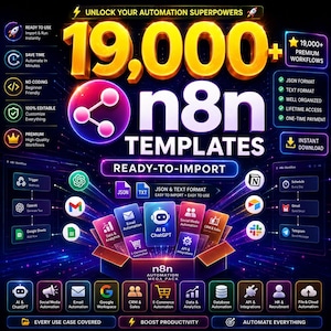May include: A digital graphic promoting 19,000+ n8n templates with a neon aesthetic. The text reads UNLOCK YOUR AUTOMATION SUPERPOWERS, n8n TEMPLATES, READY-TO-IMPORT, and lists features like JSON format, lifetime access, and various automation categories.