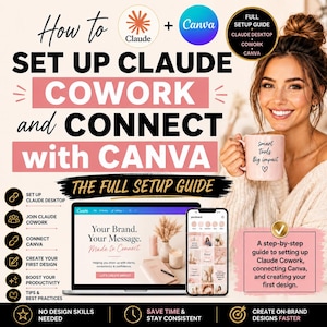 Könnte beinhalten: Werbebild für die Einrichtung von Claude Cowork und die Verbindung mit Canva. Das Bild enthält einen Laptop, ein Smartphone und eine Frau, die eine rosa Tasse hält. Der Text enthält "The Full Setup Guide" und "Erstellen Sie schneller Marken-Designs."