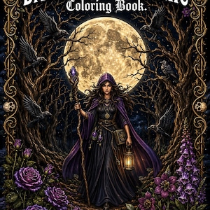 May include: A coloring book titled DARK WITCH GOTHIC featuring a central figure in a purple hooded cloak holding a staff and lantern. The scene includes a full moon, ravens, purple roses, and a decorative gold frame with skulls at the corners.