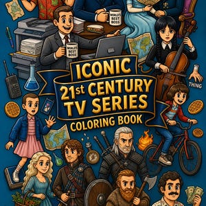 Könnte beinhalten: Eine farbenfrohe Illustration für ein Malbuch mit dem Titel "ICONIC 21st CENTURY TV SERIES COLORING BOOK". Das Bild zeigt Cartoon-Charaktere aus verschiedenen Fernsehsendungen, darunter eine Figur mit einer "WORLD'S BEST BOSS"-Tasse und eine Figur auf einem Fahrrad.