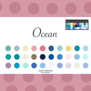 May include: A color palette titled "Ocean" with a variety of circular color swatches in shades of blue, green, pink, and yellow. The image includes a small color palette reference and the text "PALETTE SWATCHES PaperlessbyNells".