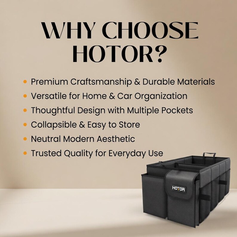 May include: A black HOTOR car organizer with multiple pockets and a collapsible design. The text "WHY CHOOSE HOTOR?" is at the top, with bullet points highlighting features like durable materials and versatile use for home and car.