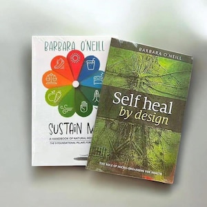 Barbara O’Neill Books: Sustain Me, Self Heal by Design – Natural Holistic Health