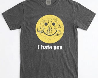 Jag hatar dig leende ansikte T-shirt, jag hatar dig T-shirt, mörk humor grafisk T-shirt, söt bipolär T-shirt, SNL humor T-shirt, rolig sarkastisk grafisk T-shirt