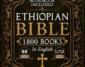 Complete Restored Ethiopian Bible Large Print, 88 Books, Sacred Apocrypha, Annotated English Edition