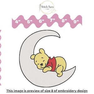 May include: An embroidery design featuring a sleeping yellow bear wearing a red shirt, resting on a crescent moon. The design includes size indicators from 4" to 9" and various file format abbreviations. Text at the bottom reads: "This image is preview of size 8 of embroidery design."