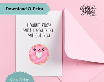 Donut Know Valentines Card PRINTABLE | Digital Greeting Card for Valentine's Day Instant Download