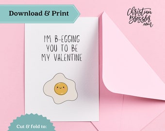 B-egging you Valentines Card PRINTABLE | Pun Digital Greeting Card for Valentine's Day Instant Download