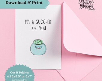 Succ-er for you Succulent Pun Valentines Card PRINTABLE | Digital Greeting Card for Valentine's Day Instant Download