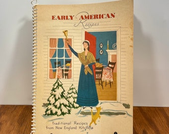 Early American Recipes par Heloise Frost, 1953 livre de cuisine vintage de recettes traditionnelles de cuisines de la Nouvelle-Angleterre broché
