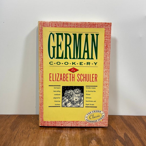 German Cookery by Elizabeth Schuler Hardcover  Vintage Cookbook The Crown Classic Cookbook Series