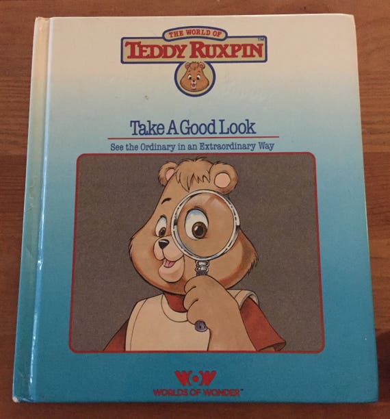 teddy ruxpin take a good look