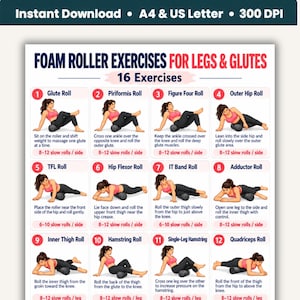 May include: A digital instructional chart titled Foam Roller Exercises for Legs & Glutes, featuring 12 numbered illustrations of a person in a pink top and black leggings demonstrating various foam rolling techniques with descriptive text.