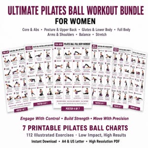 May include: A set of seven white informational posters titled Ultimate Pilates Ball Workout Bundle. Each poster features black and white illustrations of exercise routines with text instructions, focusing on core, posture, glutes, and full body movements.