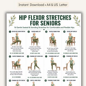 Könnte beinhalten: Ein druckbarer Leitfaden mit dem Titel "HIP FLEXOR STRETCHES FOR SENIORS" mit 16 sanften Dehnübungen im Sitzen und Stehen. Der Leitfaden enthält Illustrationen und Anweisungen für jede Übung, die für bequeme und flexible Hüften konzipiert sind. Der Text "Instant Download" steht oben.