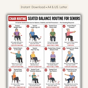 May include: A white instructional poster titled CHAIR ROUTINE SEATED BALANCE ROUTINE FOR SENIORS featuring twelve numbered panels with illustrations of individuals performing seated exercises, including weight shifts, leg lifts, and reaches.