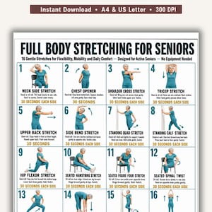 May include: A digital poster titled FULL BODY STRETCHING FOR SENIORS featuring 16 numbered illustrations of a person in teal clothing performing various stretches. The text includes instructions for flexibility, mobility, and daily comfort.