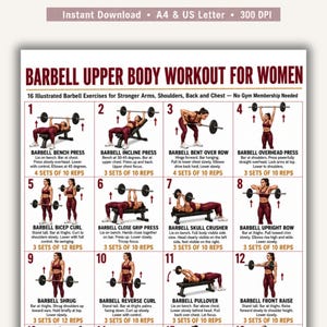 May include: A digital workout chart titled Barbell Upper Body Workout for Women featuring 16 illustrated barbell exercises. The poster includes numbered steps, exercise names, and repetition instructions for movements like bench press, rows, and curls.