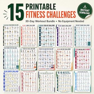 May include: A digital bundle of 15 printable fitness challenge charts featuring 30-day workout plans. Each chart displays exercise illustrations, daily goals, and text labels like 30 Day Lunge Challenge and 30 Day Plank Challenge. The top text reads 15 Printable Fitness Challenges 30-Day Workout Bundle - No Equipment Needed.