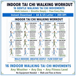 以下が含まれることがあります： Indoor Tai Chi Walking Workoutというタイトルのインストラクションポスター。16の番号付きイラストで、穏やかな動きをする人物が描かれています。各動作の説明、所要時間、Walk Indoors, Breathe Deeply, Flow Every Dayというフレーズが記載されています。