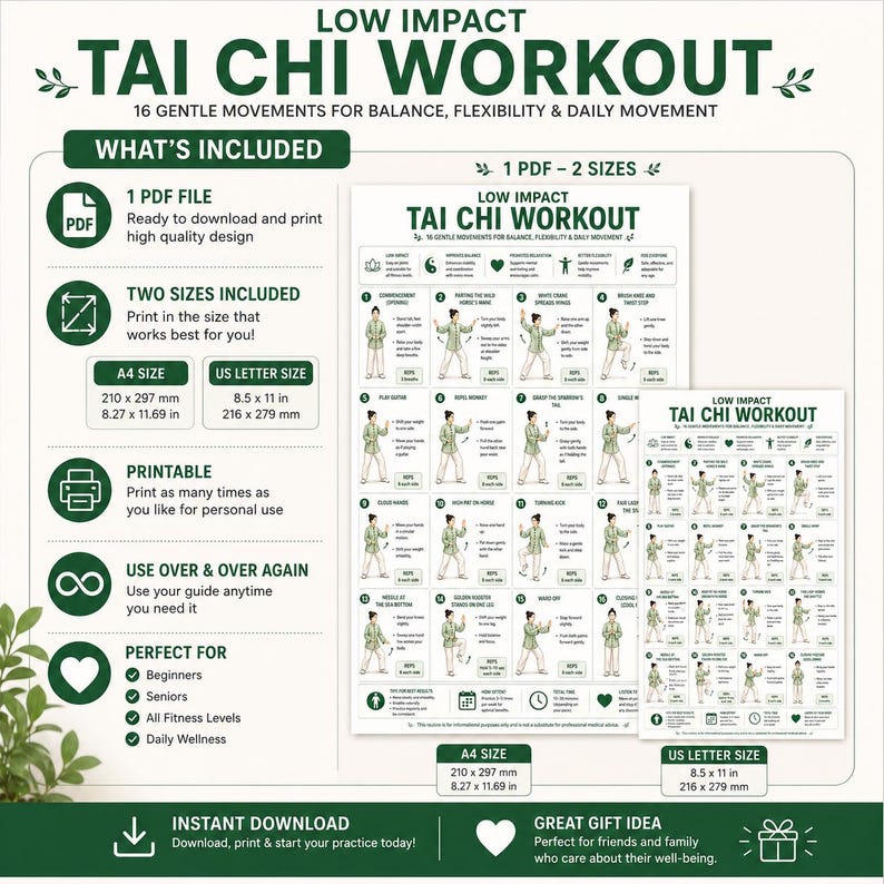 May include: A printable Tai Chi workout guide with 16 gentle movements for balance, flexibility, and daily movement. Includes two sizes: A4 (8.27 x 11.69 inches) and US Letter (8.5 x 11 inches). Perfect for beginners, seniors, and all fitness levels.
