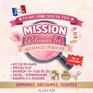 Peut inclure: Graphique rose et blanc pour un jeu d'évasion. Le texte indique "Escape Game Spécial EVJF" et "Mission: Retrouver les ALLIANCES PERDUES". Comprend des icônes pour un PDF, une imprimante et des ciseaux. Le drapeau français est en haut à gauche.