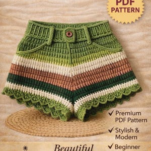 Puede incluir: Un patrón de ganchillo para pantalones cortos. Los pantalones cortos son verdes, blancos y marrones con un borde festoneado. Los textos "CROCHET PATTERN" y "PDF PATTERN" son visibles. El patrón se describe como premium, elegante, moderno y para principiantes.