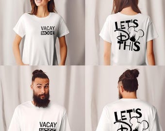 Let's Do This Disney Shirt, Vacay Mode T-Shirt, Matching Disney Shirts, Disney Family Shirt, Disney Trip T-Shirt, Disney Vacation Shirt