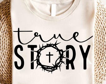True Story Christian Shirt: Nativity Jesus Religious, True Story Shirt, Christian Shirt, Unisex Shirt, Jesus Shirt, Christian Family Shirt