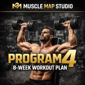 May include: A muscular person is lifting two dumbbells overhead. The image features the text "PROGRAM 4" and "8-WEEK WORKOUT PLAN" in gold lettering. The logo for "MUSCLE MAP STUDIO" is at the top.