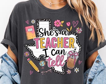 She Is A Teacher I Can Tell Shirt, Cute Back To School Gift, Texas Coquette Educator Tee, Floral Leopard State Top, Coffee Shirt,