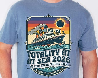Total Eclipse At Sea 08 12 26 Shirt, Solar Totality Eclipse Cruise Tee,Funny Unisex Shirt, August 12 Astronomy Vacation Apparel,
