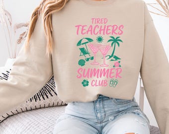 Tired Teachers Summer Club Shirt, Last Day Of School Tee, Summer Break Apparel, End Of Year Teacher Gift, Funny Educator Vacation Tshirt,