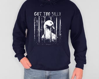 Funny Silly Goose Meme Shirt, Got Too Silly Sweat-shirt, Goose in Jail Graphic Tee, Sarcastic Gen Z Humor Top, Ironic Animal Lover Gift,