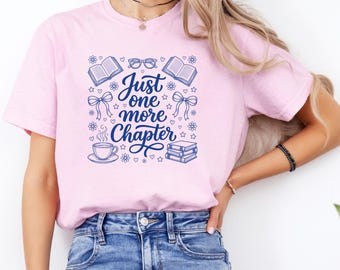 Just One More Chapter Shirt, Book Lover Tee, Books and Coffee Top, Floral Book Club Apparel, Coquette  Booktok Gift, Cute Reader Graphic Tee