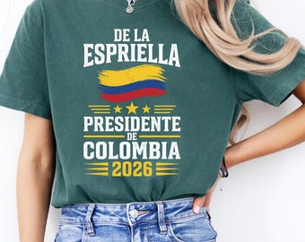 Abelardo de la Espriella Presidente Elecciones Colombia 2026 Shirt,Colombian Flag Campaign Tee, Political Supporter Gift, Patria Milagro,