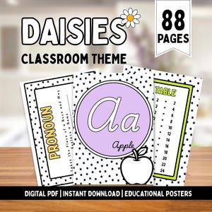 May include: A digital PDF educational poster set titled Daisies Classroom Theme with 88 pages. The posters feature black and white polka dot borders, a purple circle with the letter Aa and an apple illustration, and a multiplication table.