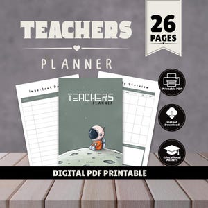 May include: A 26-page digital PDF printable teachers planner featuring an astronaut on the moon cover design. The set includes an Important Dates page and a Weekly Overview page. Three circular icons indicate Printable PDF, Instant Download.