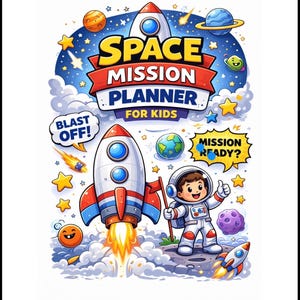 Può includere: Illustrazione colorata per un pianificatore di missioni spaziali per bambini. Il design presenta un razzo in partenza, un astronauta, pianeti, stelle e il testo "SPACE MISSION PLANNER FOR KIDS".