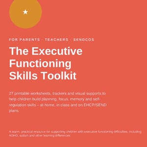 May include: A coral-colored digital document cover titled The Executive Functioning Skills Toolkit. It features a yellow circle with a white star, text for parents, teachers, and SENDCOs, and a description of 27 printable worksheets and trackers.