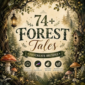 May include: An illustrated advertisement for "Forest Tales" Procreate brushes. The image features a forest scene with mushrooms, trees, and a birdhouse. Text includes "74+ FOREST Tales" and icons for instant download, Procreate, textured brushes, and watercolor & fantasy style.