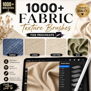 May include: Digital art brushes for Procreate. The image displays a tablet with a stylus, showcasing fabric texture brushes. The title reads "1000+ Fabric Texture Brushes." Samples of denim, linen, cotton, and silk textures are shown.
