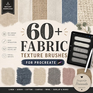 May include: Digital art product featuring fabric texture brushes for Procreate. The image displays a tablet with brush samples, a variety of fabric swatches, and text that reads "60+ Fabric Texture Brushes". Includes linen, denim, cotton, and more.