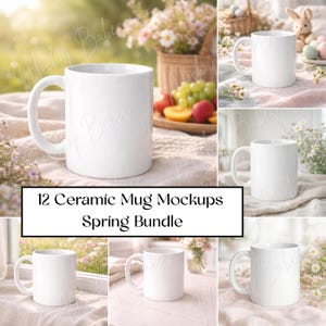 Könnte beinhalten: Eine Sammlung weißer Keramikbecher, ideal für die Präsentation von Designs. Das Bild zeigt eine Vielzahl von Mockups mit Frühlingshintergründen, darunter Blumen und Obst. Der Text auf dem Bild lautet "12 Ceramic Mug Mockups Spring Bundle."