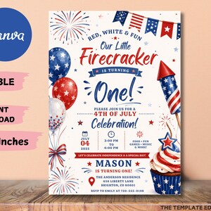 May include: A 5x7 inch invitation card featuring red, white, and blue patriotic graphics including balloons, fireworks, a rocket, and a cupcake. The text reads Our Little Firecracker Is Turning One, 4th of July Celebration, Mason, and event details.