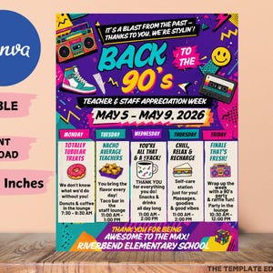 May include: A colorful 90s-themed flyer for Teacher & Staff Appreciation Week, May 5-9, 2026. Features retro graphics of a boombox, cassette player, and sneakers. Includes daily themes like "Totally Tubular Treats" and "Finale That's Fresh!" The flyer is 8.5x11 inches.