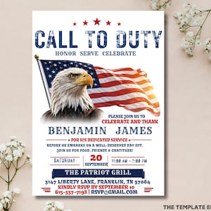 May include: A white invitation with the text "CALL TO DUTY" and an illustration of an American flag and an eagle. The invitation includes event details, such as the date, time, and location, and the name "BENJAMIN JAMES".